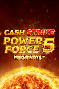 Cash Strike Power Force 5 Megaways
